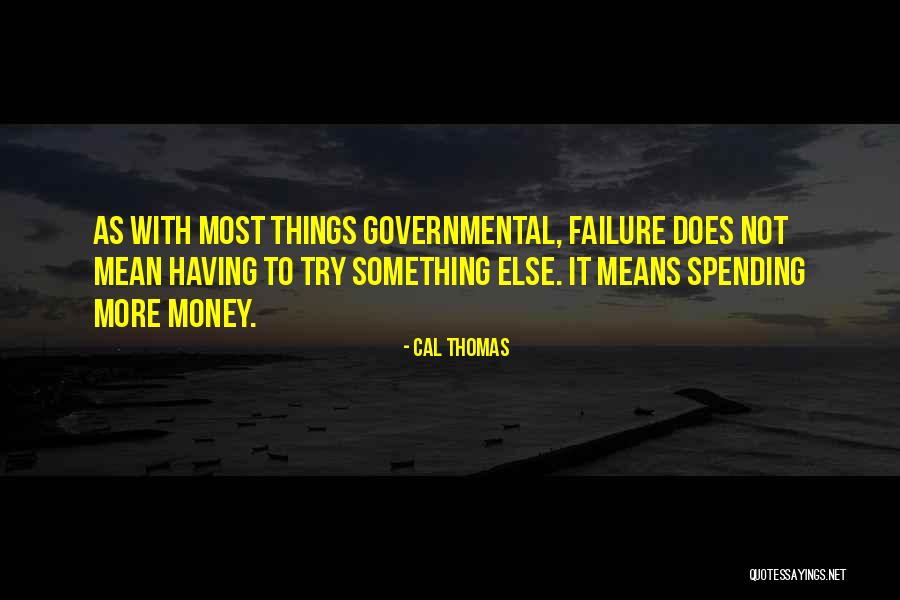 Branola Quotes By Cal Thomas Branola Quotes By Cal Thomas