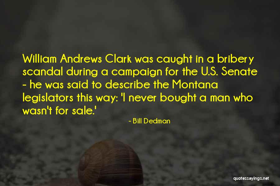 Branquial Humano Quotes By Bill Dedman Branquial Humano Quotes By Bill Dedman