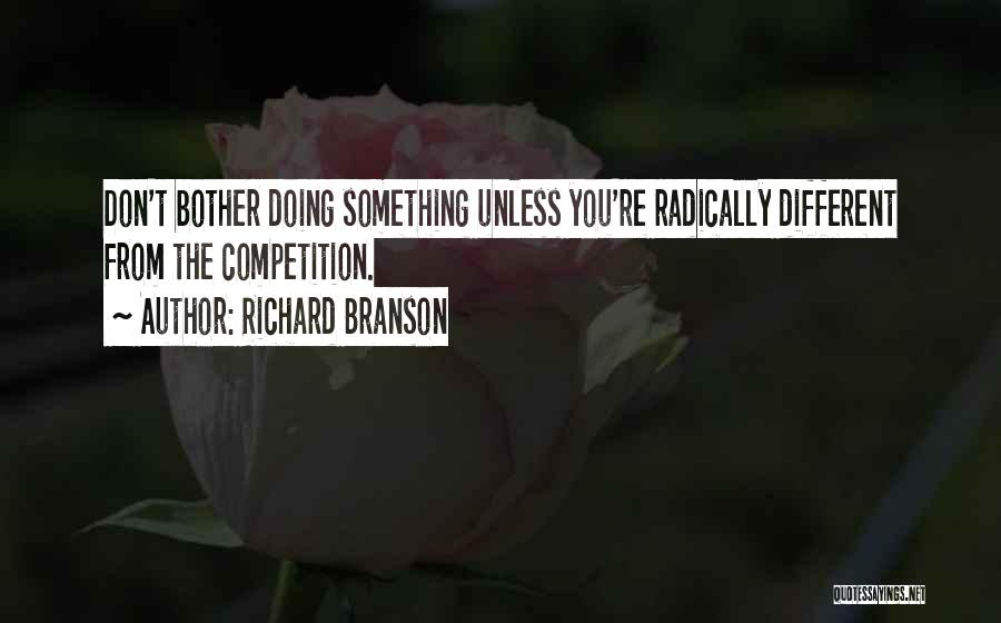 Branson Quotes By Richard Branson