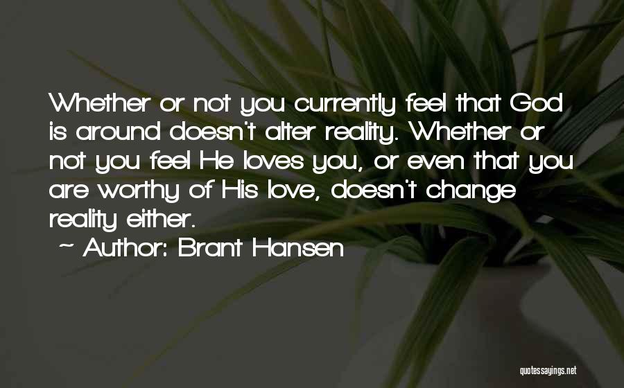 Brant Hansen Quotes 885137