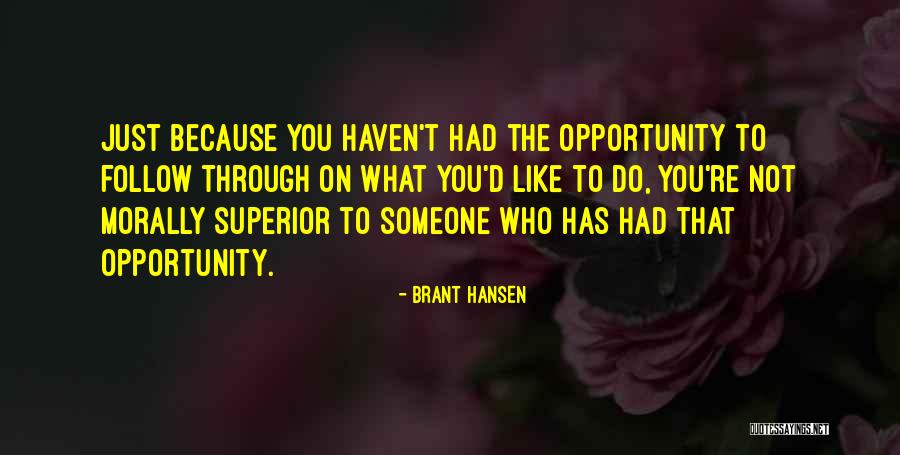 Brant Hansen Quotes 984134