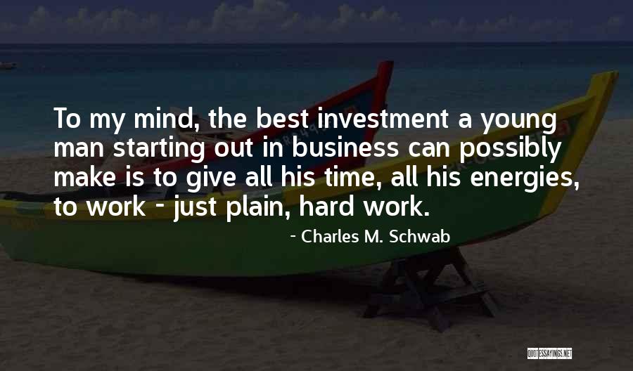 Brantlee Boltjes Quotes By Charles M. Schwab Brantlee Boltjes Quotes By Charles M. Schwab