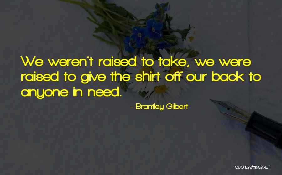 Brantley Gilbert Quotes 1692935