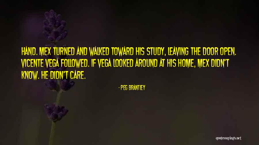 Brantley Quotes By Peg Brantley Brantley Quotes By Peg Brantley