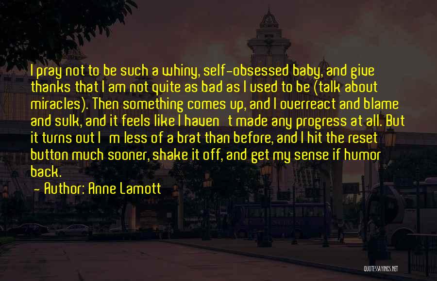 Brantmeier Sheboygan Quotes By Anne Lamott