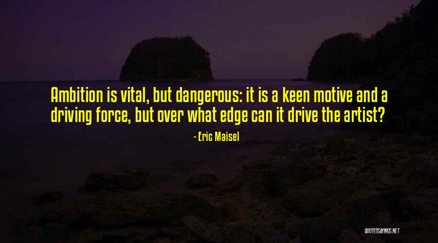 Brapsmagic Quotes By Eric Maisel Brapsmagic Quotes By Eric Maisel