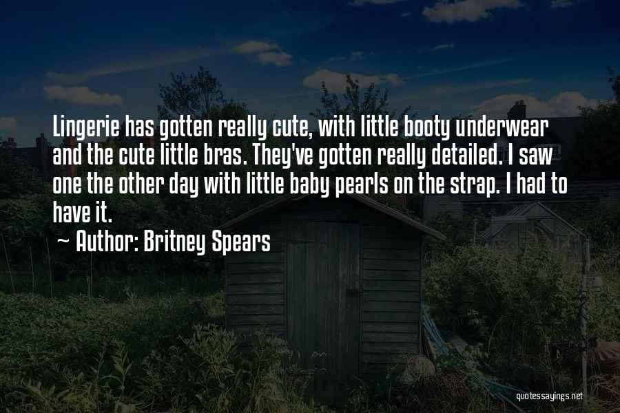 Bras Quotes By Britney Spears