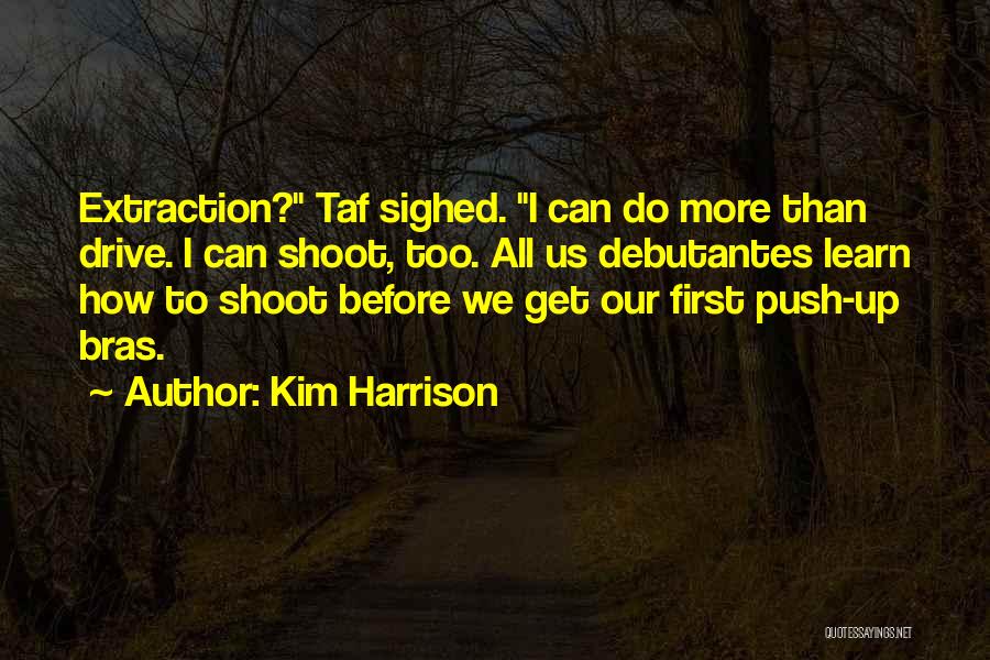 Bras Quotes By Kim Harrison