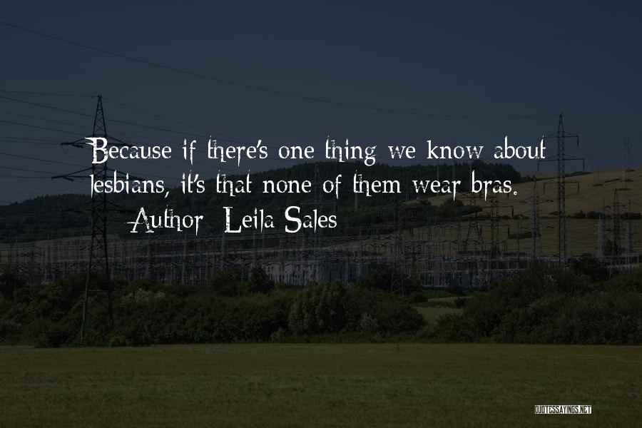 Bras Quotes By Leila Sales