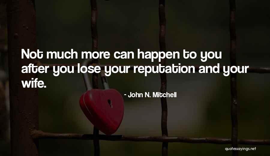 Brascia Briggs Quotes By John N. Mitchell Brascia Briggs Quotes By John N. Mitchell