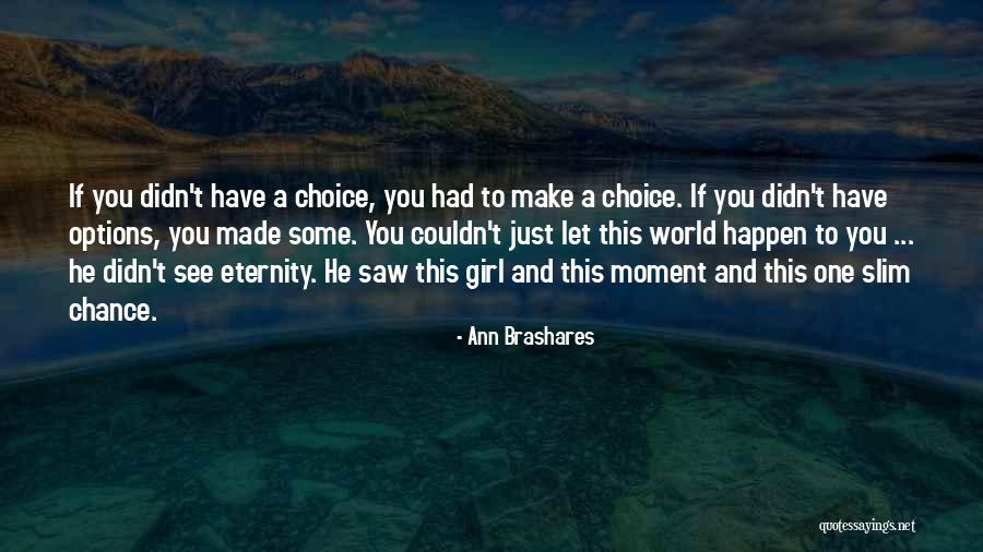 Brashares Ann Quotes By Ann Brashares Brashares Ann Quotes By Ann Brashares