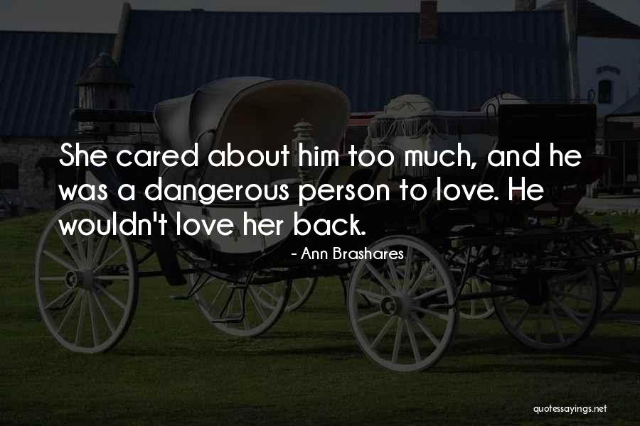 Brashares Ann Quotes By Ann Brashares Brashares Ann Quotes By Ann Brashares