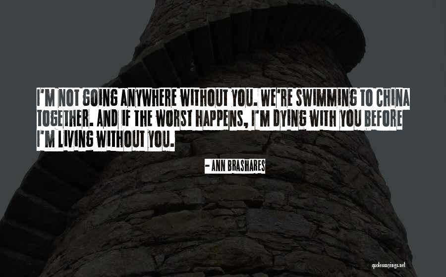 Brashares Ann Quotes By Ann Brashares Brashares Ann Quotes By Ann Brashares
