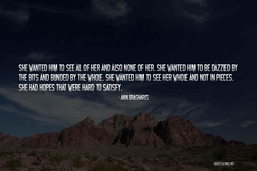 Brashares Ann Quotes By Ann Brashares Brashares Ann Quotes By Ann Brashares