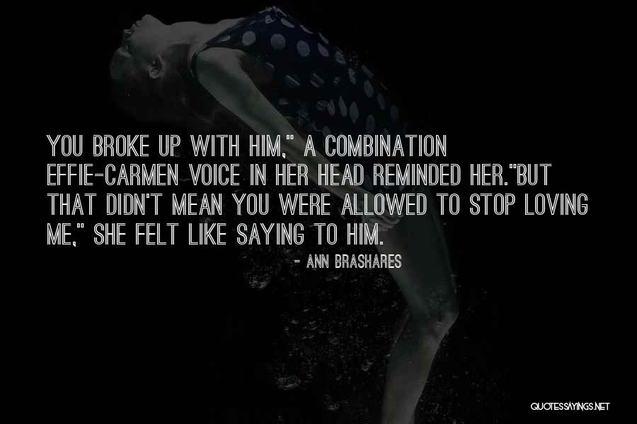 Brashares Ann Quotes By Ann Brashares Brashares Ann Quotes By Ann Brashares