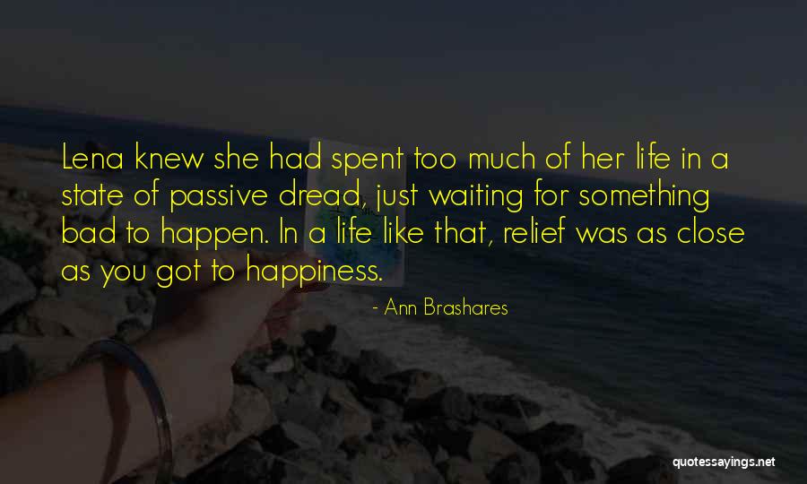 Brashares Ann Quotes By Ann Brashares Brashares Ann Quotes By Ann Brashares
