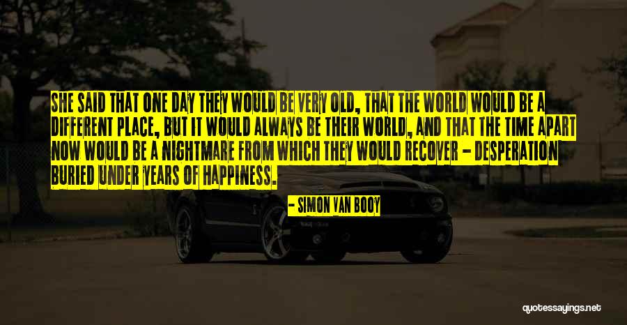 Brashna Kasi Quotes By Simon Van Booy