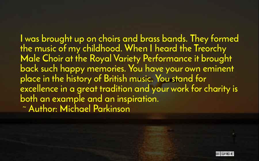 Brass Bands Quotes By Michael Parkinson