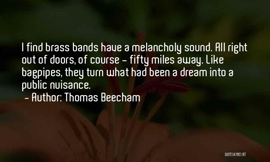 Brass Bands Quotes By Thomas Beecham