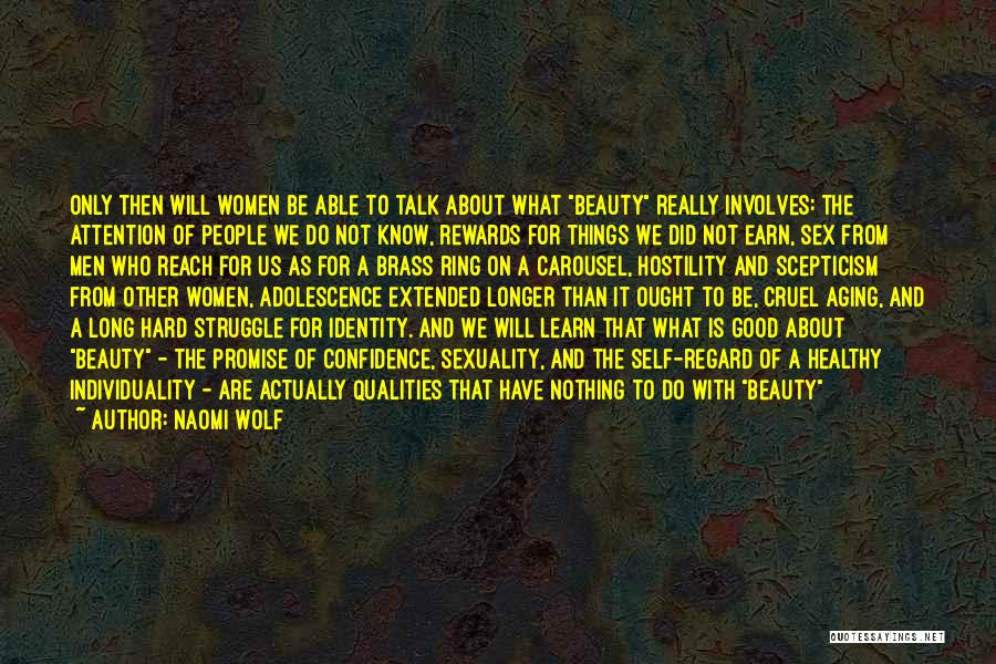 Brass Ring Quotes By Naomi Wolf