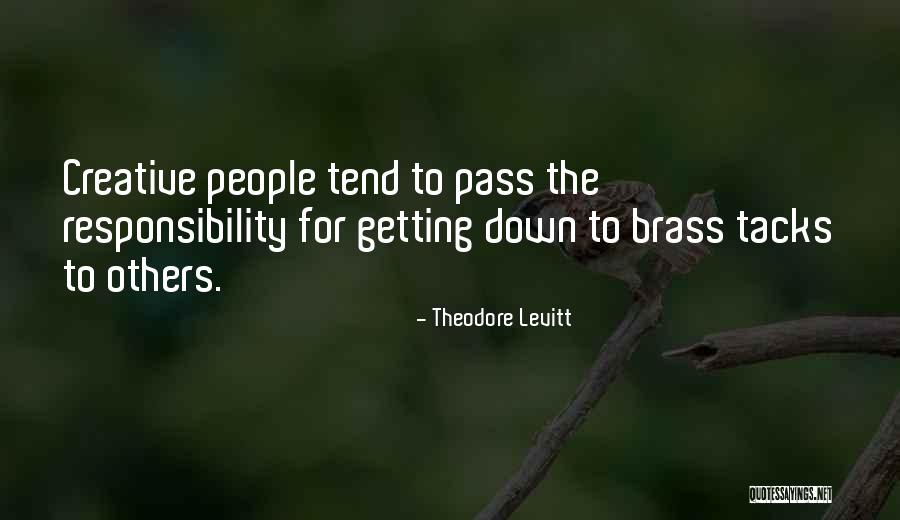 Brass Tacks Quotes By Theodore Levitt