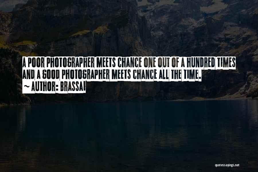 Brassai Photographer Quotes By Brassai