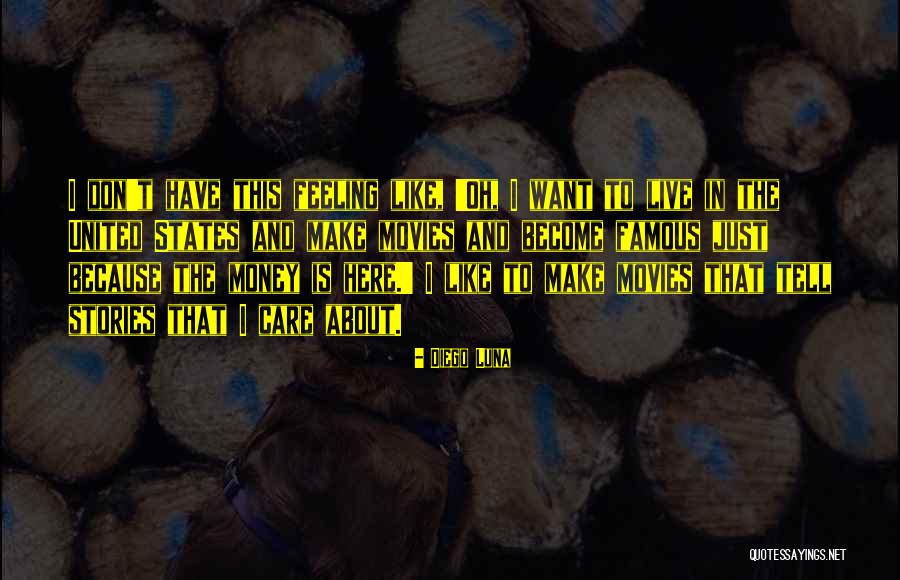 Brassens Lauvergnat Quotes By Diego Luna Brassens Lauvergnat Quotes By Diego Luna