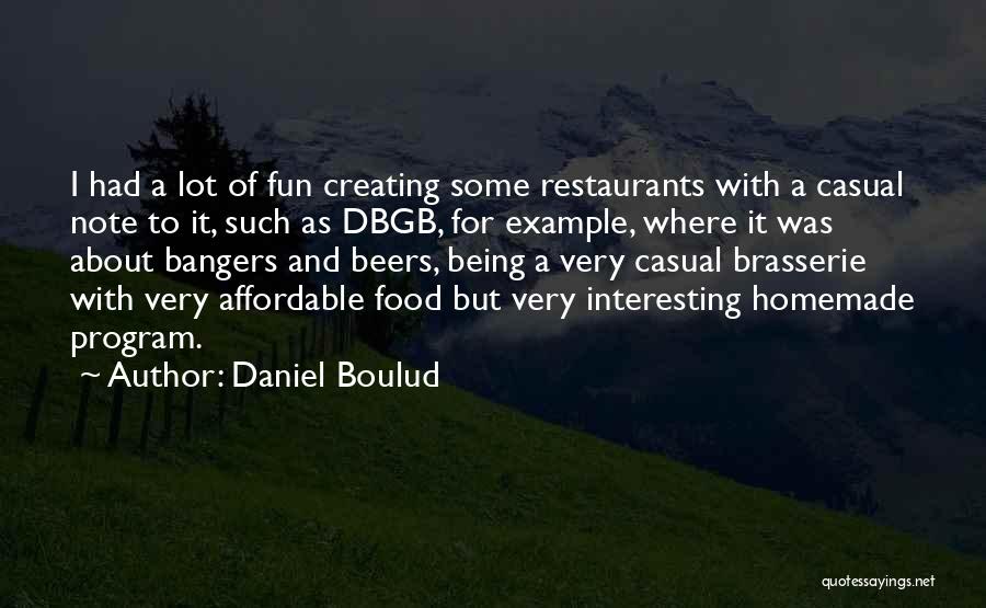 Brasserie Quotes By Daniel Boulud