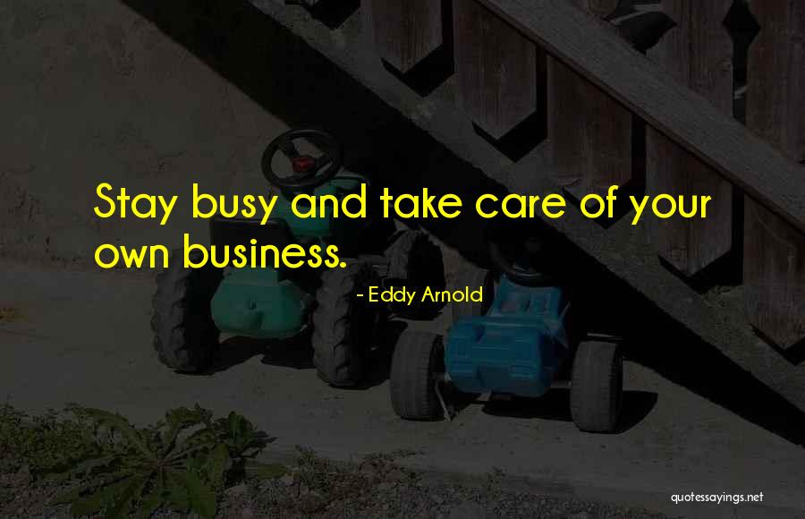 Brassett Of England Quotes By Eddy Arnold Brassett Of England Quotes By Eddy Arnold