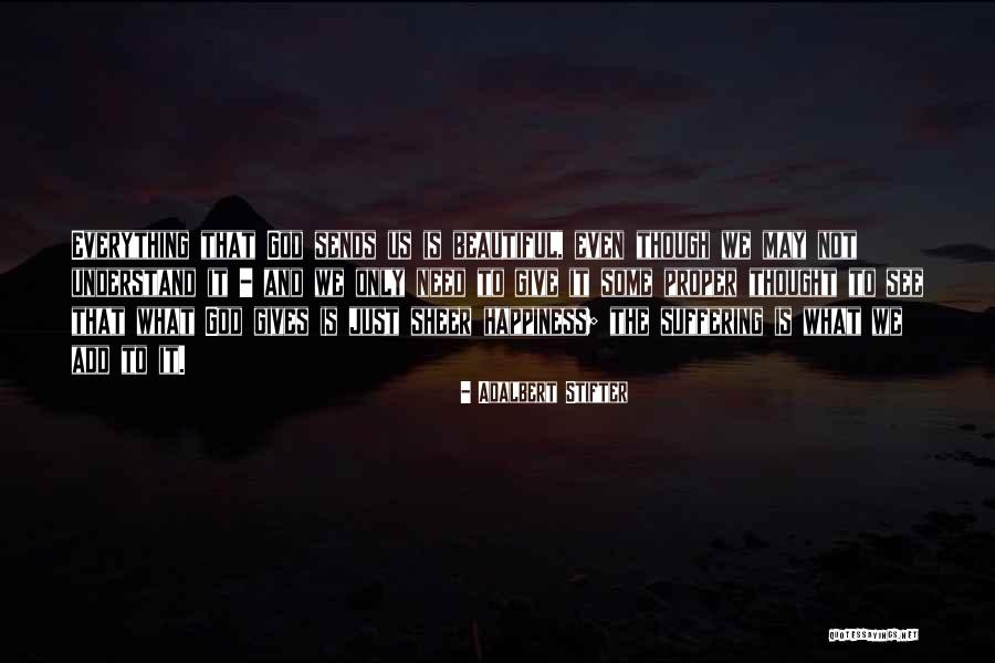 Brasseur Dair Quotes By Adalbert Stifter Brasseur Dair Quotes By Adalbert Stifter
