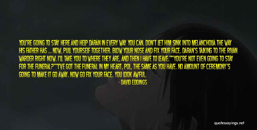 Bratati Dattaray Quotes By David Eddings Bratati Dattaray Quotes By David Eddings