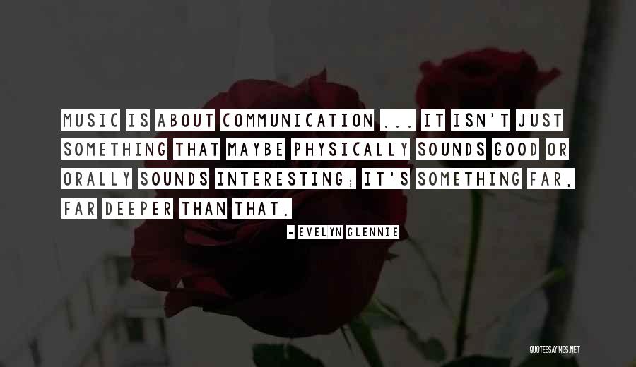 Bratemans Quotes By Evelyn Glennie Bratemans Quotes By Evelyn Glennie