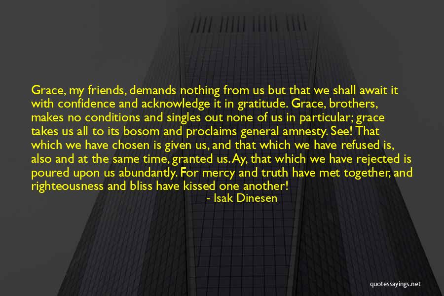 Braterstwo Broni Quotes By Isak Dinesen Braterstwo Broni Quotes By Isak Dinesen