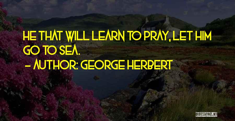 Bratic Pa Quotes By George Herbert