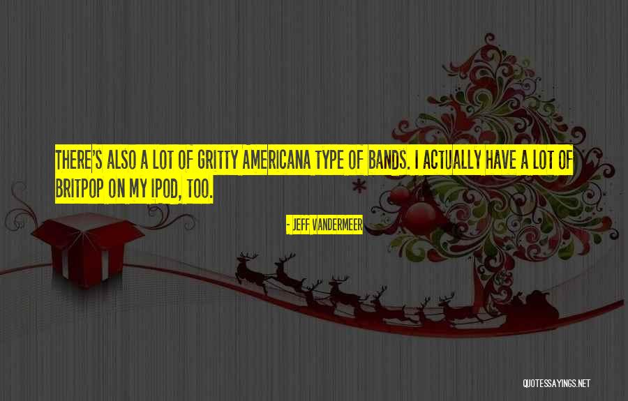 Bratic Pa Quotes By Jeff VanderMeer Bratic Pa Quotes By Jeff VanderMeer