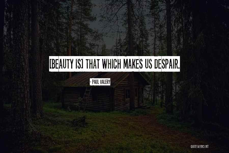 Bratya Shaxunts Quotes By Paul Valery Bratya Shaxunts Quotes By Paul Valery