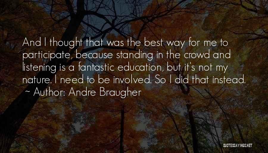 Braugher Quotes By Andre Braugher