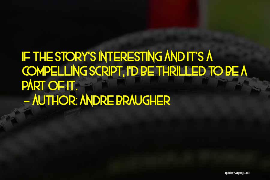 Braugher Quotes By Andre Braugher