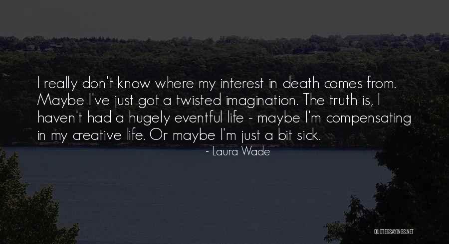 Braughers Quotes By Laura Wade Braughers Quotes By Laura Wade