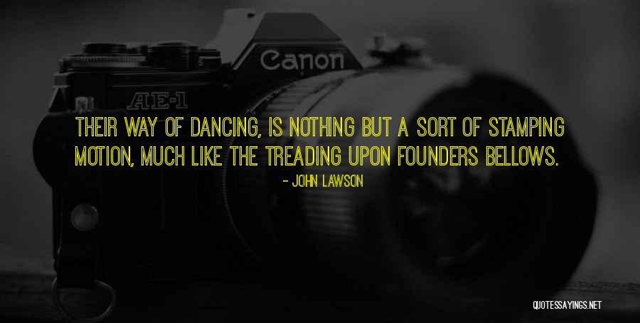 Braughing Quotes By John Lawson Braughing Quotes By John Lawson