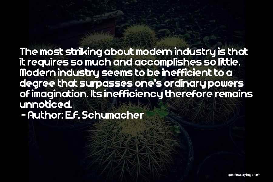 Braughlers Dairy Quotes By E.F. Schumacher