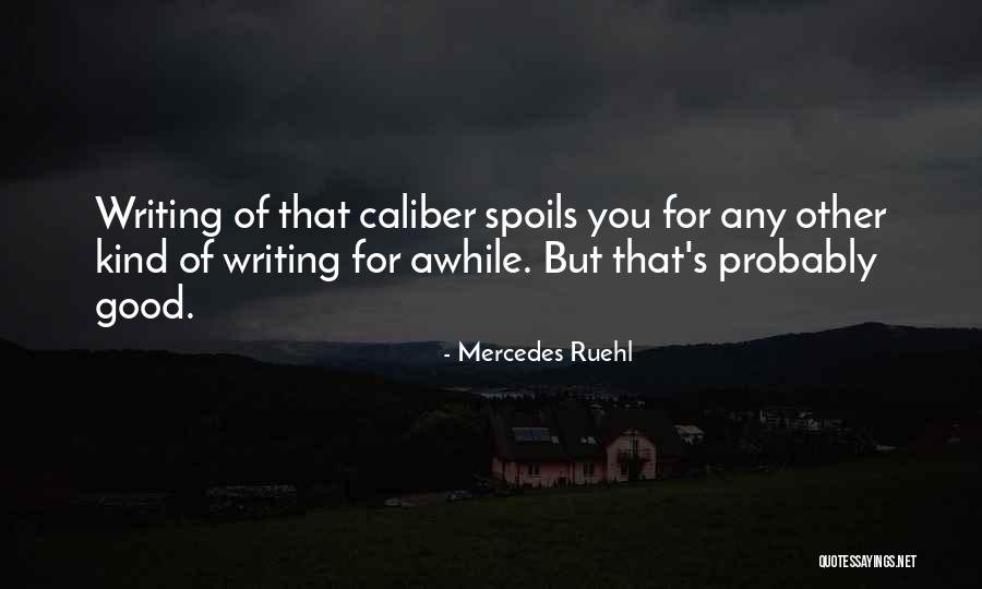 Braulio Castillo Quotes By Mercedes Ruehl Braulio Castillo Quotes By Mercedes Ruehl
