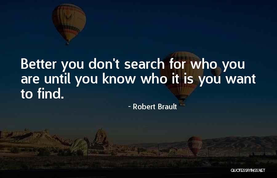 Brault Quotes By Robert Brault