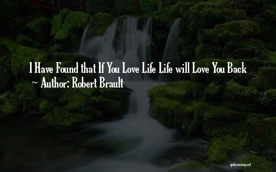 Brault Quotes By Robert Brault