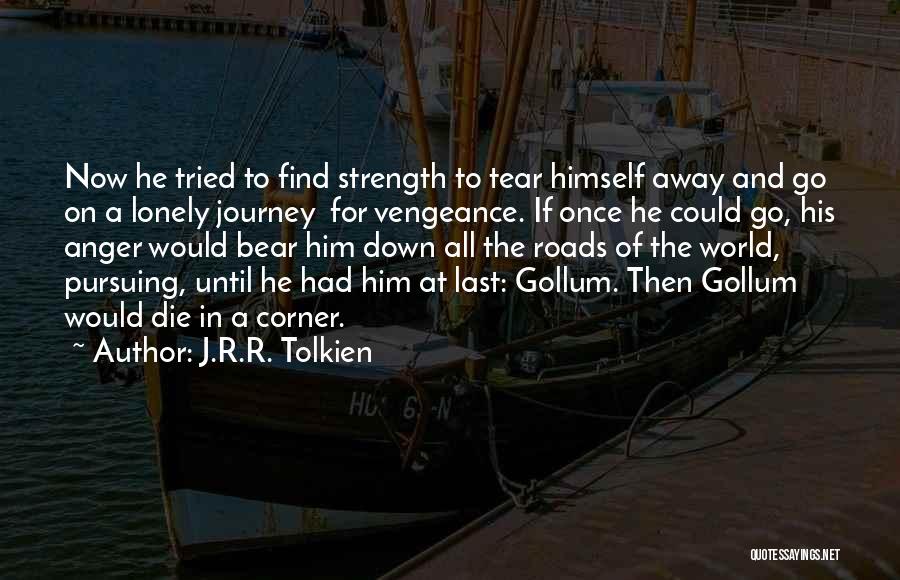 Braunagel Braunagel Quotes By J.R.R. Tolkien