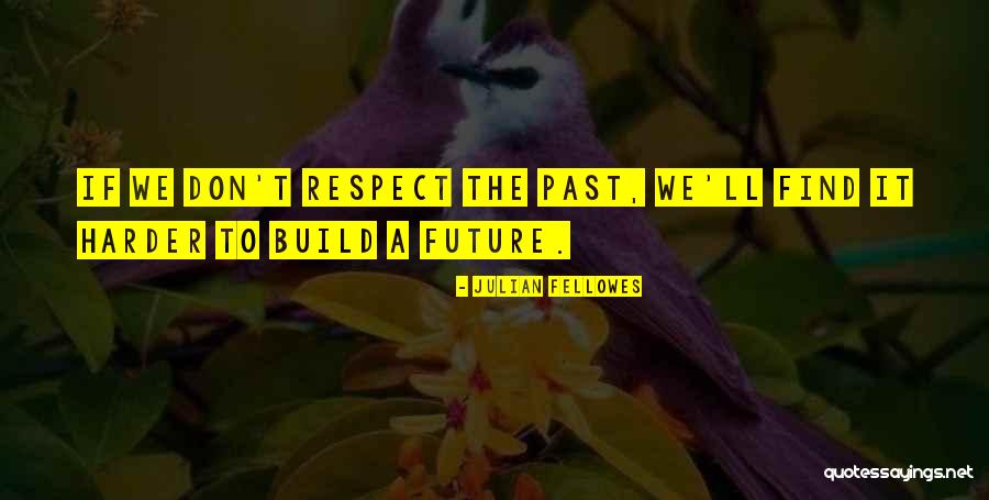Braunfels Castle Quotes By Julian Fellowes Braunfels Castle Quotes By Julian Fellowes