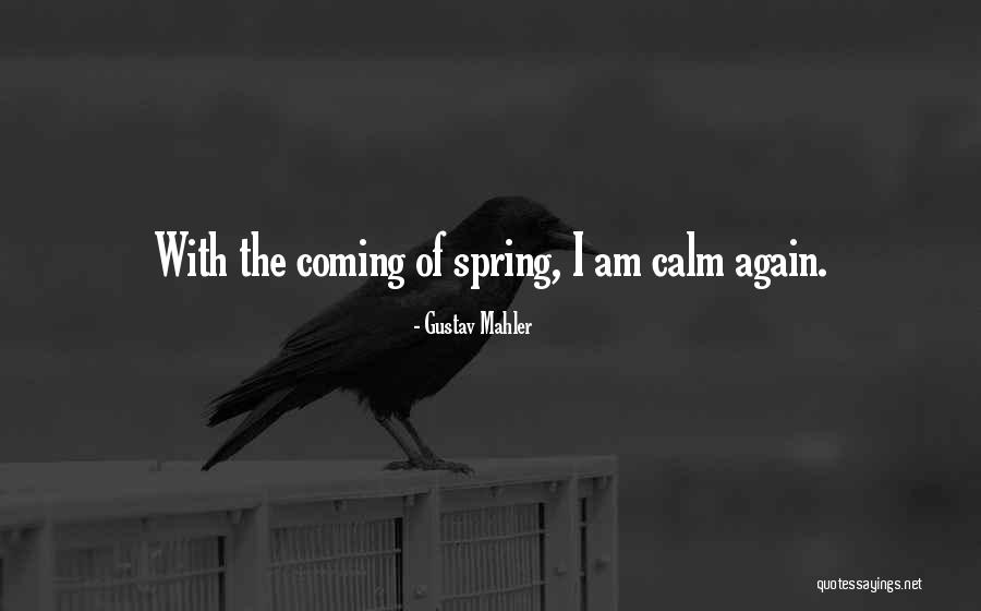 Braungers Quotes By Gustav Mahler Braungers Quotes By Gustav Mahler