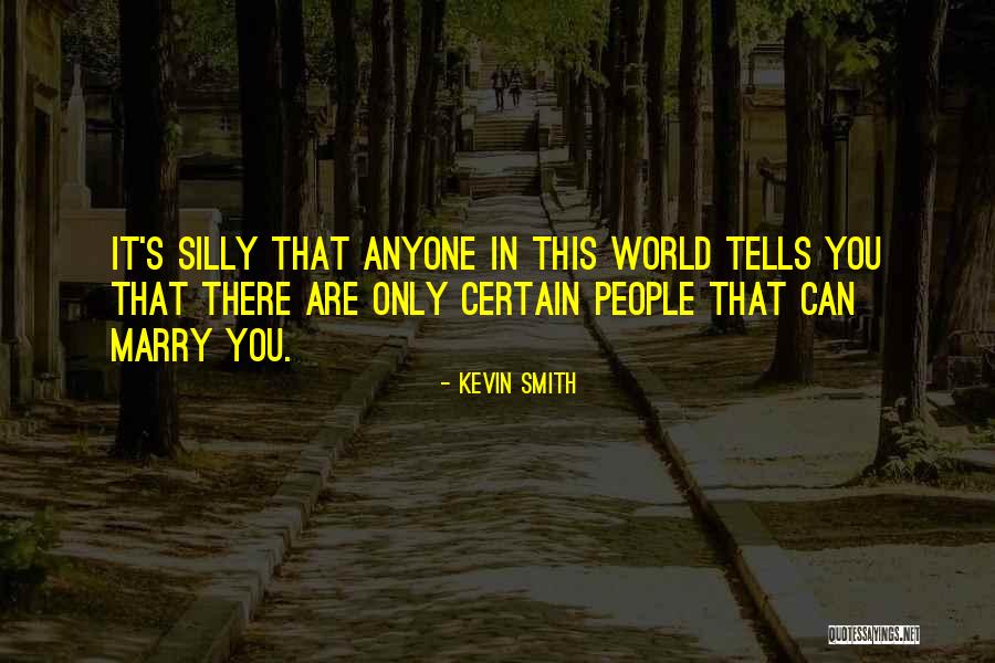 Braunovy Quotes By Kevin Smith Braunovy Quotes By Kevin Smith
