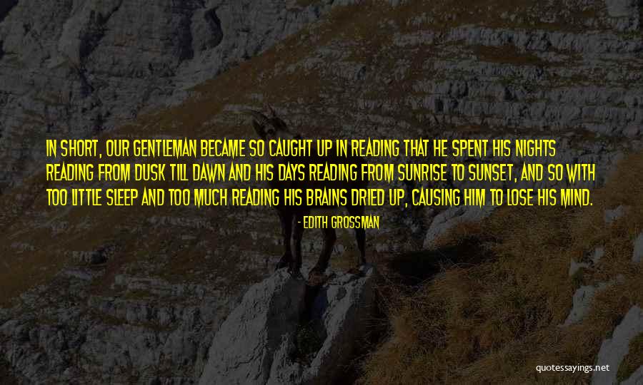 Braunwald Cardiology Quotes By Edith Grossman Braunwald Cardiology Quotes By Edith Grossman