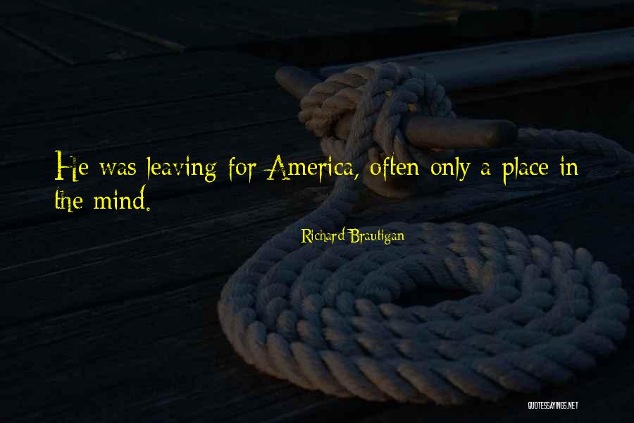 Brautigan Quotes By Richard Brautigan